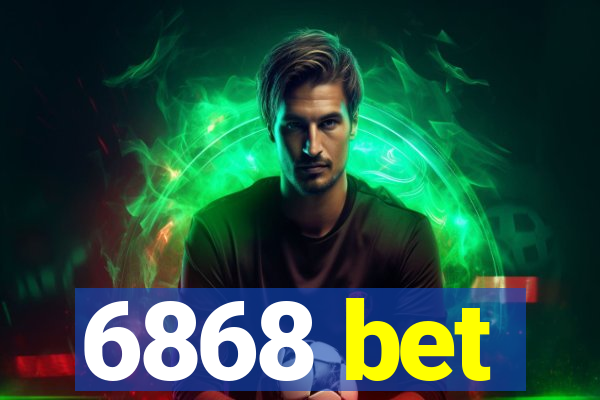 6868 bet